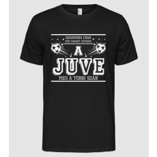Pólómánia Számomra csak két csapat létezik juventus - Férfi Alap póló