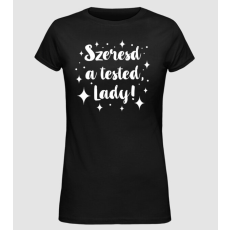 Pólómánia szeresd a tested lady_fehér-01 - Női Alap póló