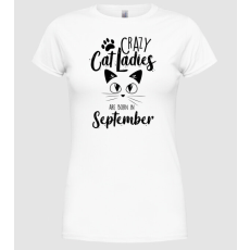 Pólómánia Szülinapos Crazy Cat Ladies SZEPTEMBER - Női Kerek nyakú Póló