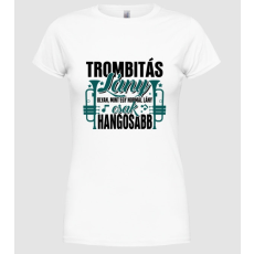 Pólómánia Trombitás lány - Női Kereknyakú Póló
