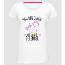 Pólómánia Unicorn Queens are born - December - Női Prémium Kerek Nyakú póló női póló