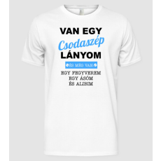 Pólómánia Vagy egy csodaszép lányom - Férfi Alap póló