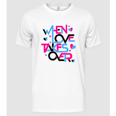 Pólómánia When Love Takes Over - Férfi Alap póló