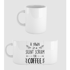 Pólómánia Yawn is a silent scream - Fehér Bögre 3dl bögrék, csészék