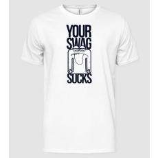Pólómánia Your swag sucks - Férfi Alap póló