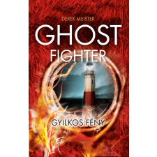 PONGRÁC KIADÓ Ghost Fighter - Gyilkos fény regény