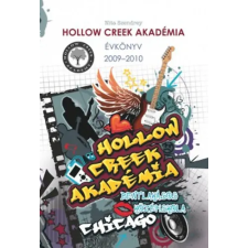 PONGRÁC KIADÓ Hollow Creek Akadémia - Évkönyv 2009-2010 - Évkönyv 2009-2010 gyermek- és ifjúsági könyv