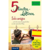PONS PONS 5-Minuten-Lektüren Spanisch A2 - Solo amigos