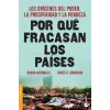  Por Qué Fracasan Los Países: Los Orígenes del Poder, La Prosperidad Y La Pobreza. – Daron Acemoglu