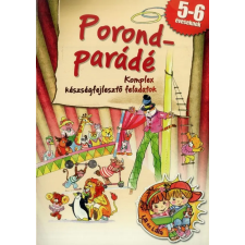  - PORONDPARÁDÉ - KOMPLEX KÉSZSÉGFEJL. FELADATOK 5-6 ÉV. gyermek- és ifjúsági könyv