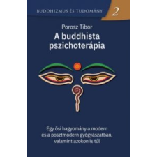 Porosz Tibor A buddhista pszichoterápia vallás