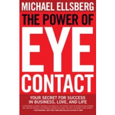  Power of Eye Contact – Michael Ellsberg idegen nyelvű könyv