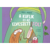 Pozsonyi Pagony A kuflik és az elveszett folt (9789634106685)*