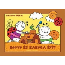 Pozsonyi Pagony Bartos Erika-Bogyó és Babóca épít gyermek- és ifjúsági könyv
