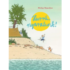 Pozsonyi Pagony Hurrá, nyaralunk! (B) gyermek- és ifjúsági könyv