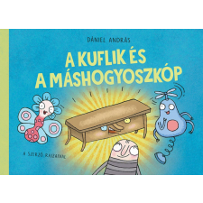 Pozsonyi Pagony Kft. A kuflik és a máshogyoszkóp gyermek- és ifjúsági könyv