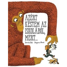 Pozsonyi Pagony Kft. Azért késtem az iskolából, mert ... gyermek- és ifjúsági könyv