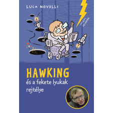 Pozsonyi Pagony Kft. Hawking és a fekete lyukak rejtélye gyermek- és ifjúsági könyv