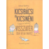 Pozsonyi Pagony Kft. Kicsibácsi és Kicsinéni (meg az Imikém) visszatér (bár el sem ment) (új kiadás)
