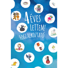Pozsonyi Pagony Kiadó Pozsonyi Pagony: 4 éves lettem - foglalkoztató gyermek- és ifjúsági könyv