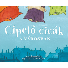 Pozsonyi Pagony Kiadó Pozsonyi Pagony - Cipelő cicák a városban gyermek- és ifjúsági könyv