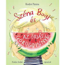 Pozsonyi Pagony Kiadó Pozsonyi Pagony - Széna Bogi és az óriás görögdinnye gyermek- és ifjúsági könyv