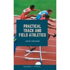  Practical Track and Field Athletics idegen nyelvű könyv