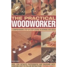  Practical Woodworker – Stephen Corbett idegen nyelvű könyv