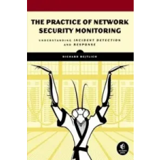  Practice Of Network Security Monitoring – Richard Bejtlich idegen nyelvű könyv