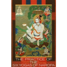 Practice Of The Six Yogas Of Naropa – Glenn H. Mullin idegen nyelvű könyv