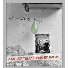 Prae.Hu Kft. Méhes Károly - A fikusz téliesítésének napja irodalom