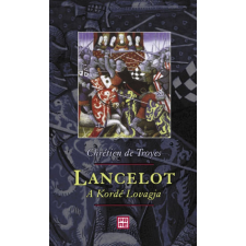 Prae Kiadó Chrétien De Troyes - Lancelot, a Kordé Lovagja regény