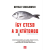 Prae Kiadó Így etesd a diktátorod