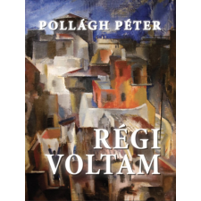 Prae Kiadó, Vár Ucca Műhely Régi voltam irodalom
