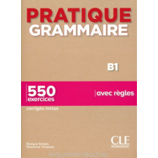 PRATIQUE GRAMMAIRE B1 nyelvkönyv, szótár