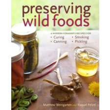 Preserving Wild Foods – Matthew Weingarten idegen nyelvű könyv