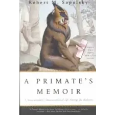  Primate'S Memoir, A – SAPOLSKY idegen nyelvű könyv