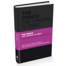  Prince: The Original Classic – Nicolo Machiavelli idegen nyelvű könyv