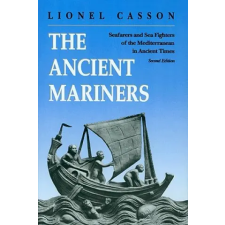 Princeton University Press Ancient Mariners | Lionel Casson egyéb könyv