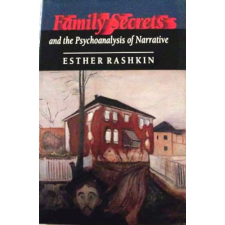 Princeton University Press Family Secrets & the Psychoanalysis of Narrative antikvárium - használt könyv