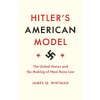 Princeton University Press Hitler's American Model | James Q. Whitman
