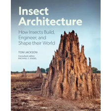 Princeton University Press Insect Architecture – Tom Jackson idegen nyelvű könyv