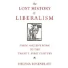 Princeton University Press Lost History of Liberalism | Helena Rosenblatt