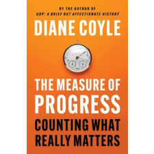 Princeton University Press The Measure of Progress | COYLE DIANE egyéb könyv