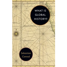 Princeton University Press What Is Global History? | Sebastian Conrad egyéb könyv