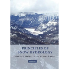  Principles of Snow Hydrology – David R. DeWalleAlbert Rango idegen nyelvű könyv