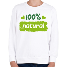 PRINTFASHION 100% natural felirat - Gyerek pulóver - Fehér