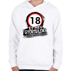 PRINTFASHION 18 születésnap és még gyorsulok  - Gyerek kapucnis pulóver - Fehér