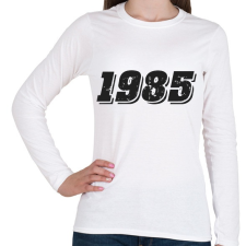 PRINTFASHION 1985 - Női hosszú ujjú póló - Fehér női póló
