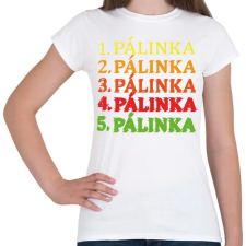 PRINTFASHION 1-5 Pálinka - Női póló - Fehér női póló